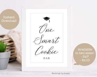 One Smart Cookie Bar Graduation Party 5x7, 8x10 Printable Sign, Classic Collection, Black and White, Dessert Table, Class of 2024, You Print