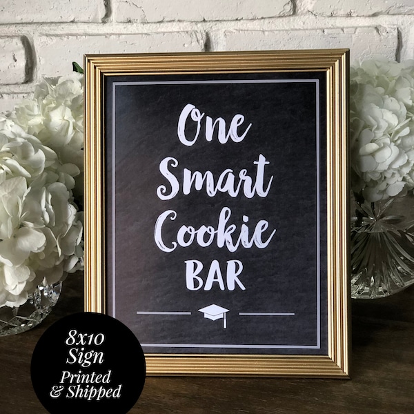 PRINTED AND SHIPPED One Smart Cookie Bar 8x10 Black and White Chalkboard Graduation Party Cookie Bar Sign, Cookie Buffet Sign, Class of 2024