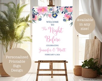 Welcome to the Night Before Personalized Printable Rehearsal Dinner Sign, 8x10 11x14 18x24 20x30 Navy Blue Blush Pink Watercolor Flowers