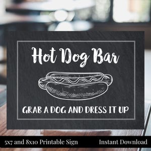 Hot Dog Bar 5x7, 8x10 Printable Chalkboard Sign, Grab a Dog Dress It Up, Graduation, Birthday, School Lunch, BBQ, Family Reunion, You Print