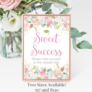 Dessert Bar Graduation Party Sign, 5x7 & 8x10 Printable Sign, Sweet Success, Cookies, Blush Pink and Gold Watercolor Floral, Class of 2024 image 1