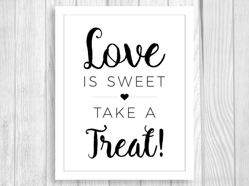 Love is Sweet Take a Treat 5x7 8x10 Printable Black and | Etsy