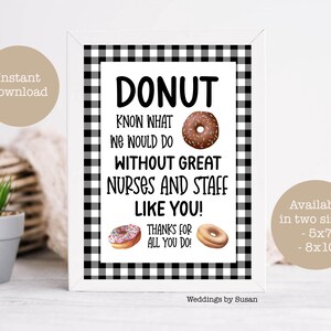 Donut Know What We Would Do Printable 5x7, 8x10 Sign Nurse and Medical Staff Appreciation, Black Gingham, Hospital Breakfast, You Print