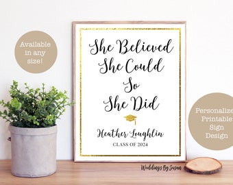 She Believed She Could So She Did Personalized Printable Graduation Sign, Any Size, Gold Foil Look, High School or College, Class of 2024