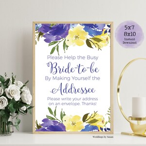Hilfe die beschäftigte Bride-To-Be 5x7, 8x10 druckbare Brautdusche Zeichen, schreiben Sie Adresse auf Umschlag. Karolina Blümchen , Blau Lila Gelb. Sie drucken