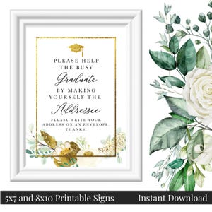 Helfen Sie dem Busy Graduate Printable 5x7, 8x10 Abschlusszeichen, schreiben Sie Ihre Adresse auf den Umschlag, Weißgoldfolie Floral, Klasse von 2025, Sie drucken