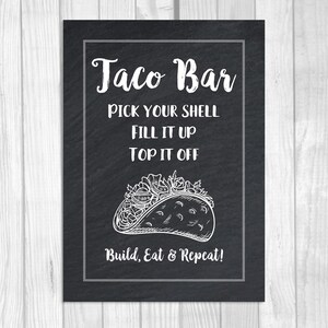 Taco Bar Printable 5x7, 8x10 Chalkboard Style Sign, Pick a Shell, Fill ...