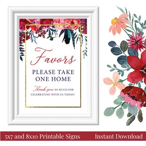 May include: Printable sign with a floral border in shades of red, pink, and blue. The sign says "Favors Please Take One Home Thank you so much for celebrating with us today!"  5x7 and 8x10 printable signs. Instant download.