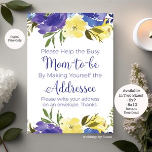 Hilfe die beschäftigte Mom-To-Be 5 x 7, 8 x 10 druckbare Mädchen-Baby-Dusche-Zeichen, Adresse auf Umschlag Carolina Floral schreiben, blau, lila, gelb Sie drucken