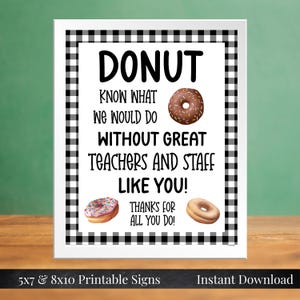 Donut Know What We Would Do Printable 5x7, 8x10 Sign Teacher Appreciation, Black Gingham Teacher Staff Breakfast School PTA PTO, You Print