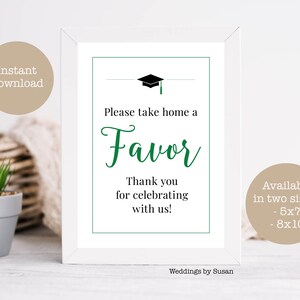 Graduation Favors 5x7, 8x10 Printable Sign, Take Home, Thank You for Celebrating With Us, Black and Green, Class of 2025, Instant Download