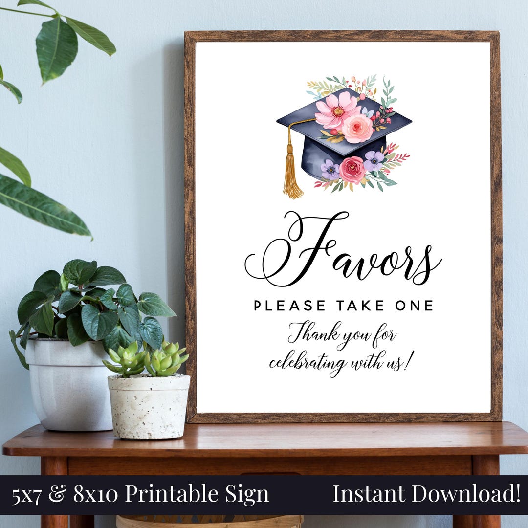 Favors Please Take One Graduation Party 5x7 & 8x10 Printable Sign ...
