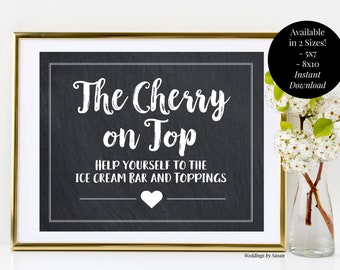 Ice Cream Bar, Sundae Bar 5x7, 8x10 Printable Chalkboard Sign, Cherry on Top, Wedding, Bridal Shower, Birthday, Rehearsal, Instant Download