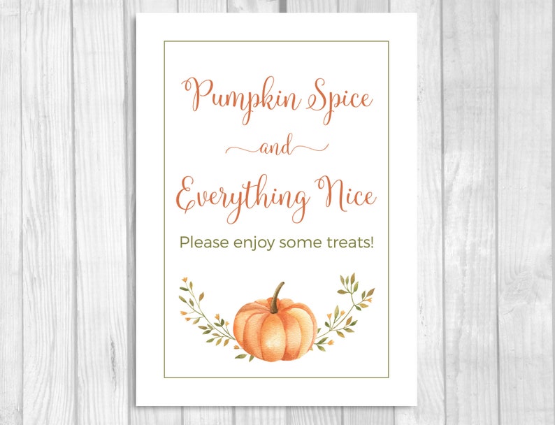 Pumpkin Spice and Everything Nice 5x7 8x10 Printable Sign - Etsy