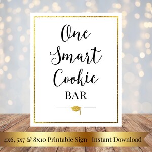 One Smart Cookie Bar 4x6, 5x7, 8x10 Printable Graduation Cookie Buffet Sign, Dessert Table, Gold Foil Look, Favors Sign, Class of 2026