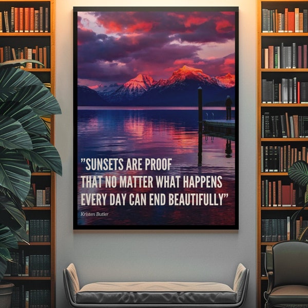 Mountain Sunset: Inspiring Nature Print with Sunset Quotes *high Quality*