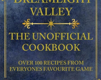 Inoffizielles Dreamlight Valley Kochbuch - Mehr als 100 Rezepte