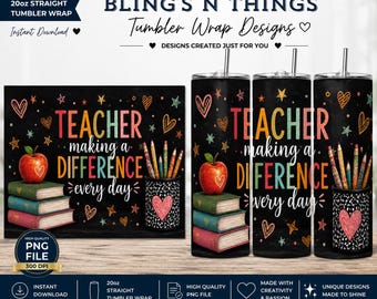 Teacher Tumbler Wrap PNG | Making a Difference Every Day | 20oz Straight Skinny Wrap | Chalkboard Teacher Design | Back to School Gift