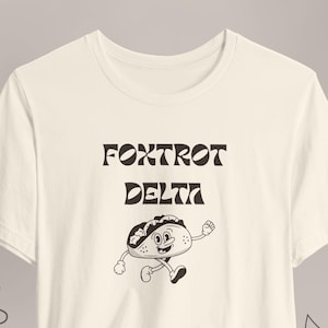 Funny Anti Trump TACO Shirt | Anti Trump TACO UNISEX TShirt | Trump Always Chickens Out Shirt | Foxtrot Delta Taco Tee | Trump Meme T-Shirt