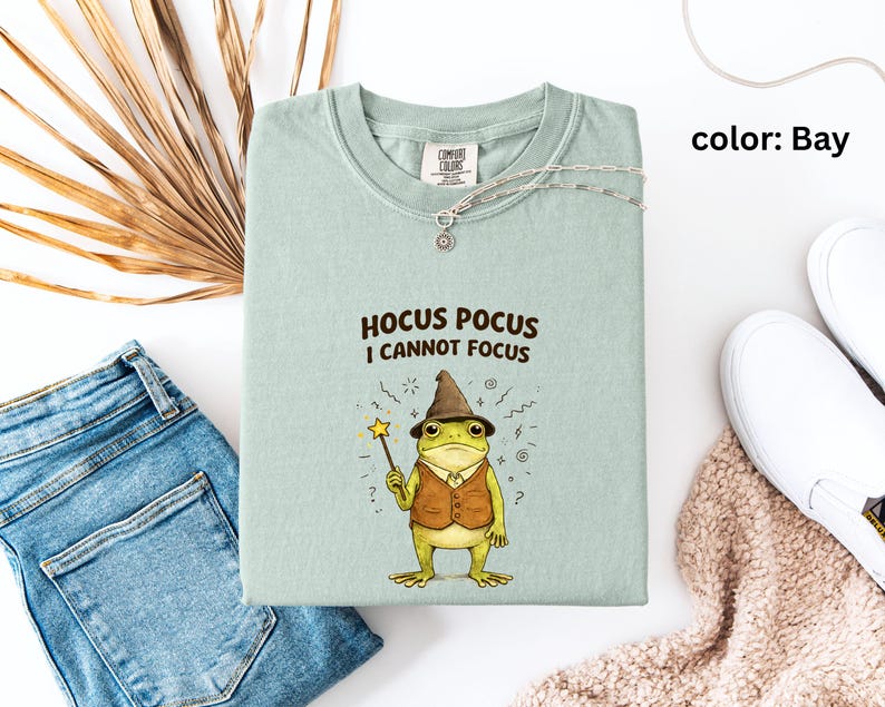 Silly Frog Shirt | Hocus Pocus I Cannot Focus Shirt | Unhinged Humor ADHD T-Shirt | Frog Meme TShirt