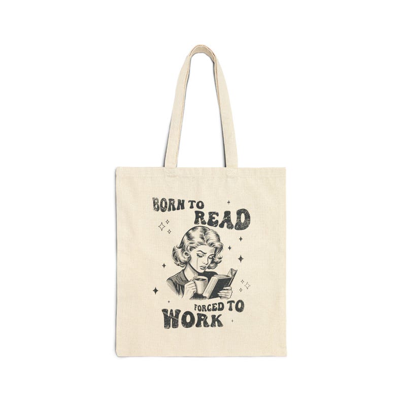 Bookish Tote Bag | Born to Read Forced to Work Womens Bag | Canvas Bag for Readers | Cute Library Bag | Gift for Book Lover
