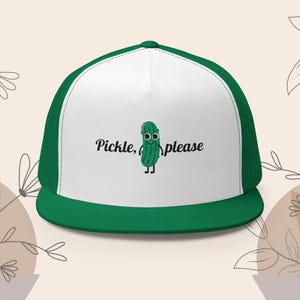 Pickle Lover Hat | Embroidered Trucker Cap for Pickle Enthusiast | Funny Pickle Hat | Pickle Please Cap | Veggie Beach Hat | Pickle Gift
