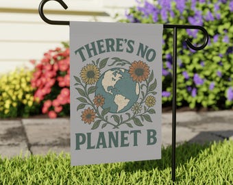 Earth Day Gartenfahne | There's No Planet B Yardfahne |Protect Mother Earth Yardfahne | Gartendekoration für Umweltaktivistin