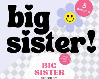 Big Sister SVG | Big sis SVG for DIY | svg files for cricut | Circut and Pod. Instant Download + Commercial Use | Big sis svg