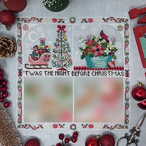 May include: A cross-stitch sampler with a Christmas theme. The design features a sleigh filled with gifts, a decorated tree, and a floral arrangement with a cardinal. The text "T'WAS THE NIGHT BEFORE CHRISTMAS" is stitched across the center. Red and green accents are used throughout the design.
