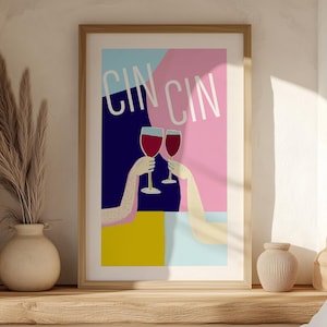 トレンディなCin Cin Cheersデジタルプリント、楽しいワインアートポスター、カラフルでポジティブな雰囲気のウォールアート、印刷可能な楽しいバーカートプリント