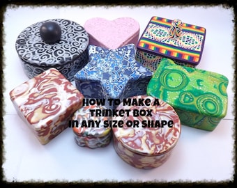 Tutorial, How to Make Any Size or Shape Polymer Clay Trinket Box with Free How to Finish Tutorial