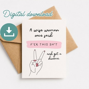 Op de afbeelding: Een witte kaart met de tekst "A wise woman once said F*CK THIS SH*T and got a divorce." ligt op een bruine envelop. Een turquoise cirkel met een pijl-icoon naar beneden staat linksboven.