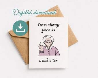 Bad Bitch födelsedagskort utskrivbart bästa vän födelsedagskort skrivas ut hemma roligt bästa vän födelsedagskort present digital nedladdning
