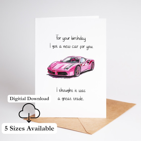 Carte D'anniversaire Pour Amateur De Voitures Neuves Carte De Joyeux Anniversaire à Imprimer Avec Blague De Voiture Pour Petit Ami Ou Mari Carte D'anniversaire Amusante à Imprimer à La Maison PDF