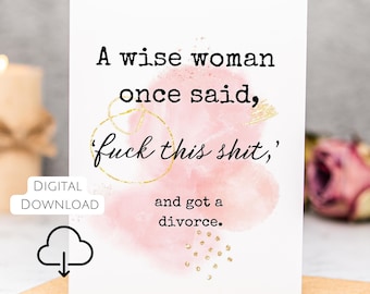 Funny Divorce Card Printable Divorce Party Card Empowerment Card For Her Digital Download Breakup Card For Friend Feminist