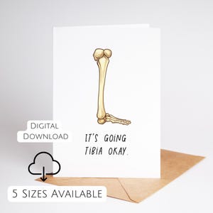 Tarjeta de pierna rota para imprimir. Tarjeta divertida para recuperarse. Va bien la tibia. Tarjeta de hueso roto después de una cirugía de pierna. Imprima en casa. Descarga digital