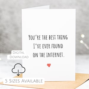 Lustige Internet inspirierte Valentinstag Karte für Freundin oder Freund zum Jahrestag Geschenk - Lustige Jahrestagskarte druckbare Karte
