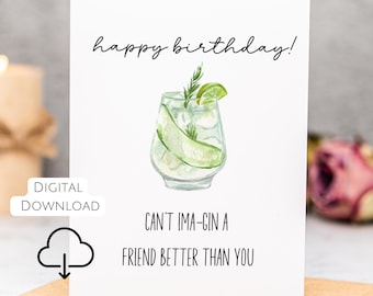 Gin Geburtstagskarte für Freund Druckbare Karte für Freund Digitaler Download Wortspiel Geburtstagskarte für sie Cocktail-Liebhaber-Karte Gin-Wortspiel-Karte