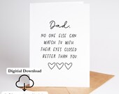 Sarcastic Card For Dad Funny Printable Card No One Else Can Watch TV With Their Eyes Closed Better Than You Print At Home Digital Download