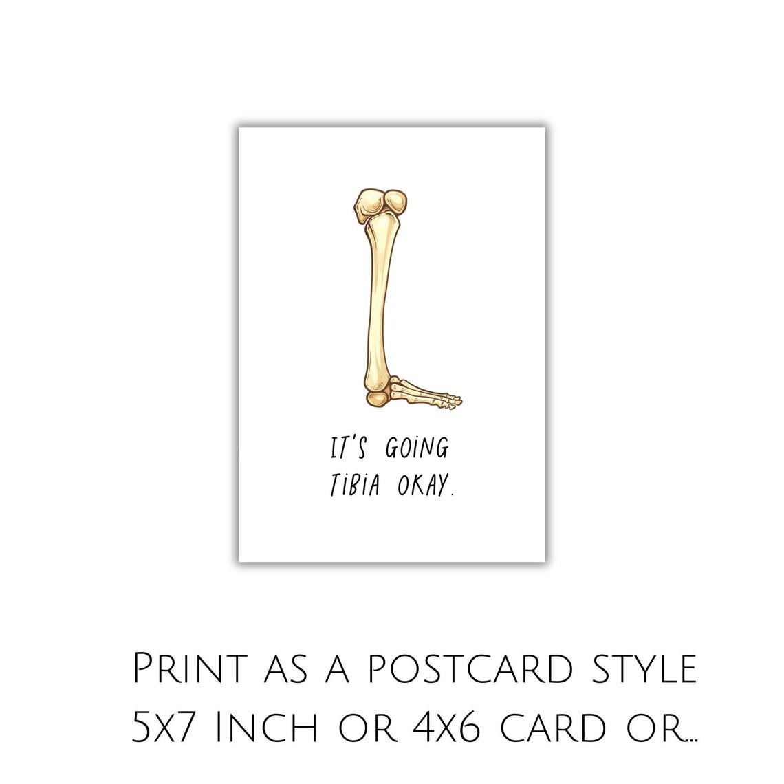 Okay Sign Leg Broken Leg Card Printable Funny Get Well Card It's Going Tibia Okay ...