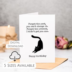 Pas de cadeau Carte d'anniversaire pour ami Blague à imprimer pour lui Carte de voeux drôle de chat pour elle Carte de dernière minute à imprimer pour la maison