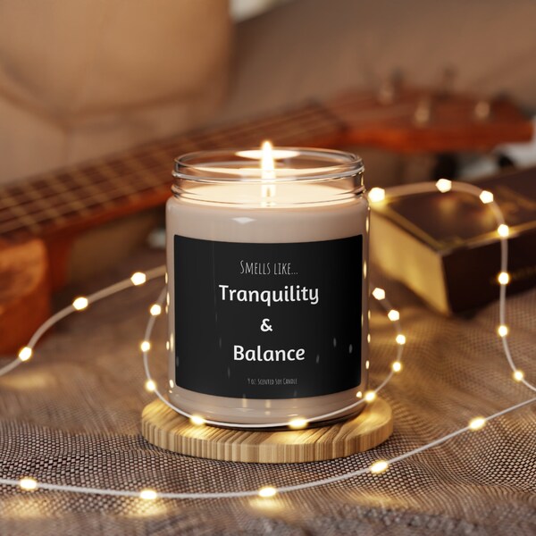 Tranquility and Balance Candle, Scented Soy Candle, Relaxation Candle, Zen, Meditation Candle, Mindfulness Gift Candle, Yoga Gift, Balance