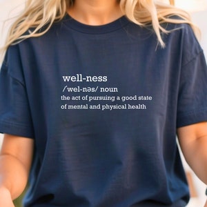 Wellness T-shirt, Short Sleeve Tee Shirt, Definition T-shirt, Health Quote t-shirt, Motivational t-shirt, Mindfulness Gift, Wellness Gift