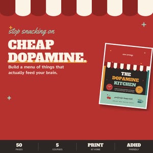 Può includere: Una grafica digitale rossa con il testo stop snacking on CHEAP DOPAMINE. Build a menu of things that actually feed your brain. Mostra la copertina di un libro intitolato THE DOPAMINE KITCHEN con una tenda a righe rosse e bianche.