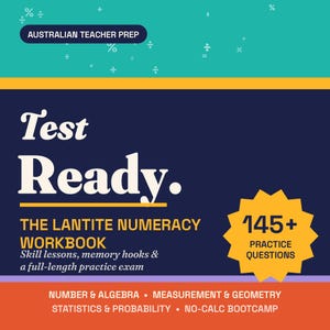Op de afbeelding: Een vierkante educatieve werkboekomslag getiteld Test Ready. The Lantite Numeracy Workbook. Het heeft een donkerblauwe achtergrond met turquoise, gele en oranje accenten. De tekst bevat 145+ oefenvragen, vaardigheidslessen en examens.