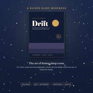 Könnte beinhalten: Ein dunkelblaues Schlaf-Arbeitsbuch mit dem Titel Drift, verziert mit einem gelben Mond und Sternen. Der Text lautet: The gentle art of letting sleep come—for tired, wired and neurodivergent minds. Enthält 55 Seiten, CBT-I informed, druckbar und digital.