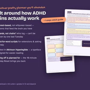May include: A digital planner set with two white pages featuring colorful rectangular boxes and text. The header reads Built around how ADHD brains actually work. It includes a 1-page adult guide and lists features like interest-based systems, word-for-word scripts, and Atkinson Hyperlegible typeface. The text also notes US Letter size.