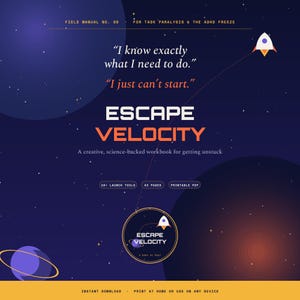 Escape Velocity: Task Paralysis Workbook for ADHD | Get Unstuck & Stop Procrastinating | Executive Dysfunction Printable PDF