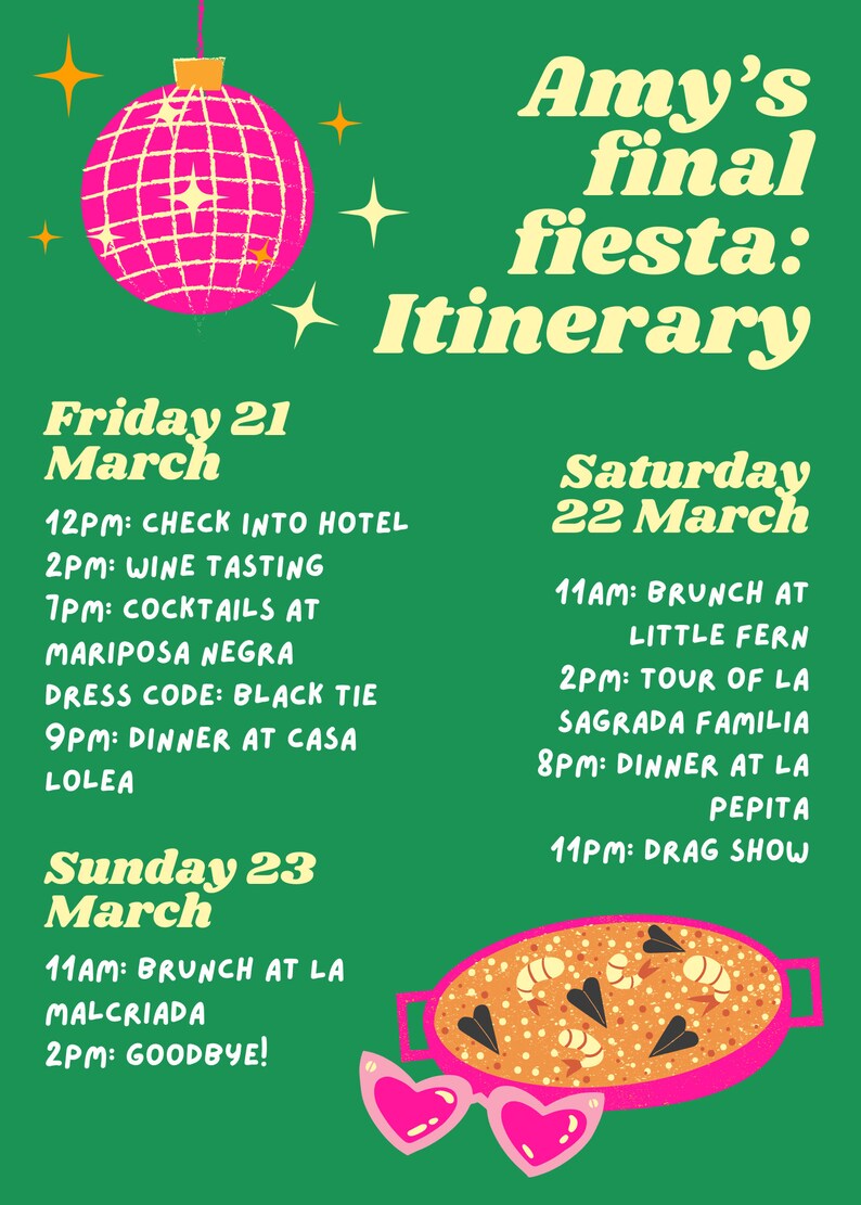 K&ouml;nnte beinhalten: Ein gr&uuml;ner Poster mit einer rosa Discokugel und dem Text "Amy's final fiesta: Itinerary". Der Poster listet Veranstaltungen f&uuml;r Freitag, den 21. M&auml;rz, Samstag, den 22. M&auml;rz und Sonntag, den 23. M&auml;rz auf.