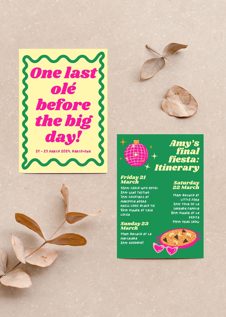K&ouml;nnte beinhalten: Ein gr&uuml;nes und gelbes Poster mit dem Text "One last ole before the big day!" und den Daten "21-23 M&auml;rz 2024, Barcelona". Ein gr&uuml;nes Poster mit dem Text "Amy's final fiesta: Itinerary" und einem Zeitplan f&uuml;r die Veranstaltungen am Freitag, 21. M&auml;rz, Samstag, 22. M&auml;rz und Sonntag, 23. M&auml;rz.
